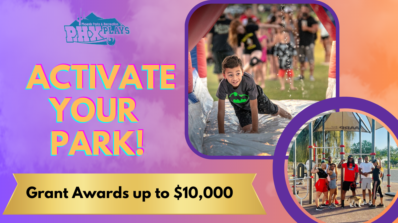 Activate your park! Grant Awards up to $10,000. 