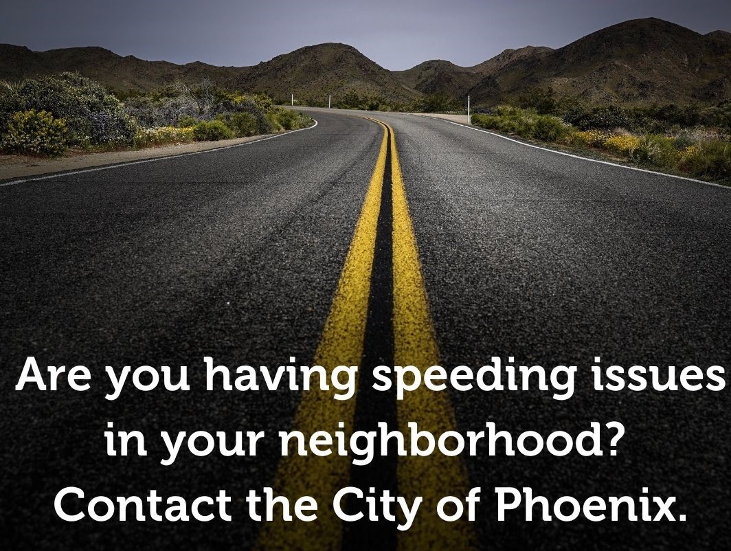 Are you having speeding issues in your neighborhood Contact the City of Phoenix.jpg