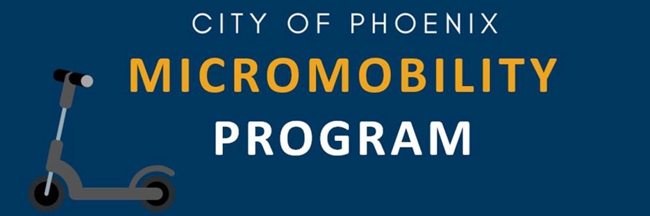 City of Phoenix Micromobility Program