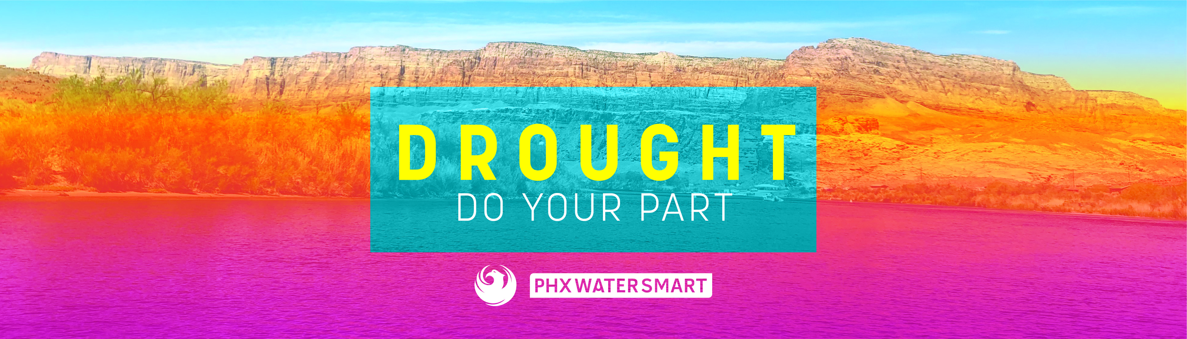 Drought Do Your Part Phoenix Water Smart